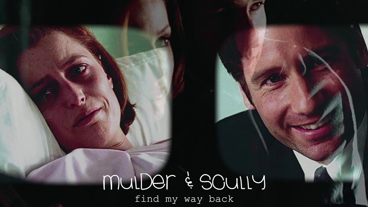 Mulder & Scully | Find My Way Back