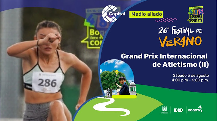 ⭕EN VIVO | Grand Prix Internacional de Atletismo, jornada dos, Parte 2 en #FestivalDeVeranoXCapital