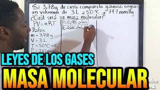 Masa Molecular De Un Gas Explicación Y Ejercicio Leyes De Los Gases Ideales