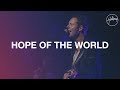 Hope of the world  hillsong worship