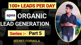 How to generate 100 leads daily l organic lead generation from apna app l  ‎@vishansen   leads mlm