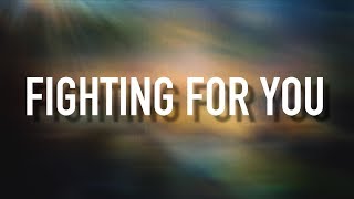 Fighting For You - [Lyric Video] Tenth Avenue North chords