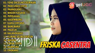 POP SUNDA 'TONG DICEUNGCEURIKAN' FRISKA GASENTRA PAJAMPANGAN FULL ALBUM