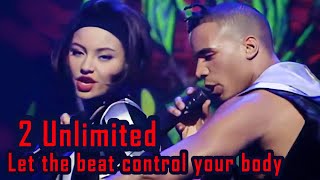 2 Unlimited - Let the beat control your body. MTV top 20. April 1994