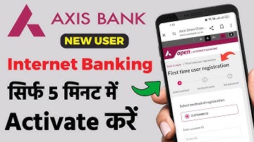 Axis Bank Internet Banking Registration Full Process | Axis Bank Internet Banking Active Kaise Karen