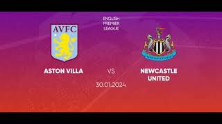 ASTON VILLA VS NEWCASTLE UNITED - ENGLISH PREMIER LEAGUE MATCH PREDICTION