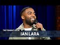 Ian Lara Stand-Up: Manifesting, One-Night Stands | The Tonight Show Starring Jimmy Fallon