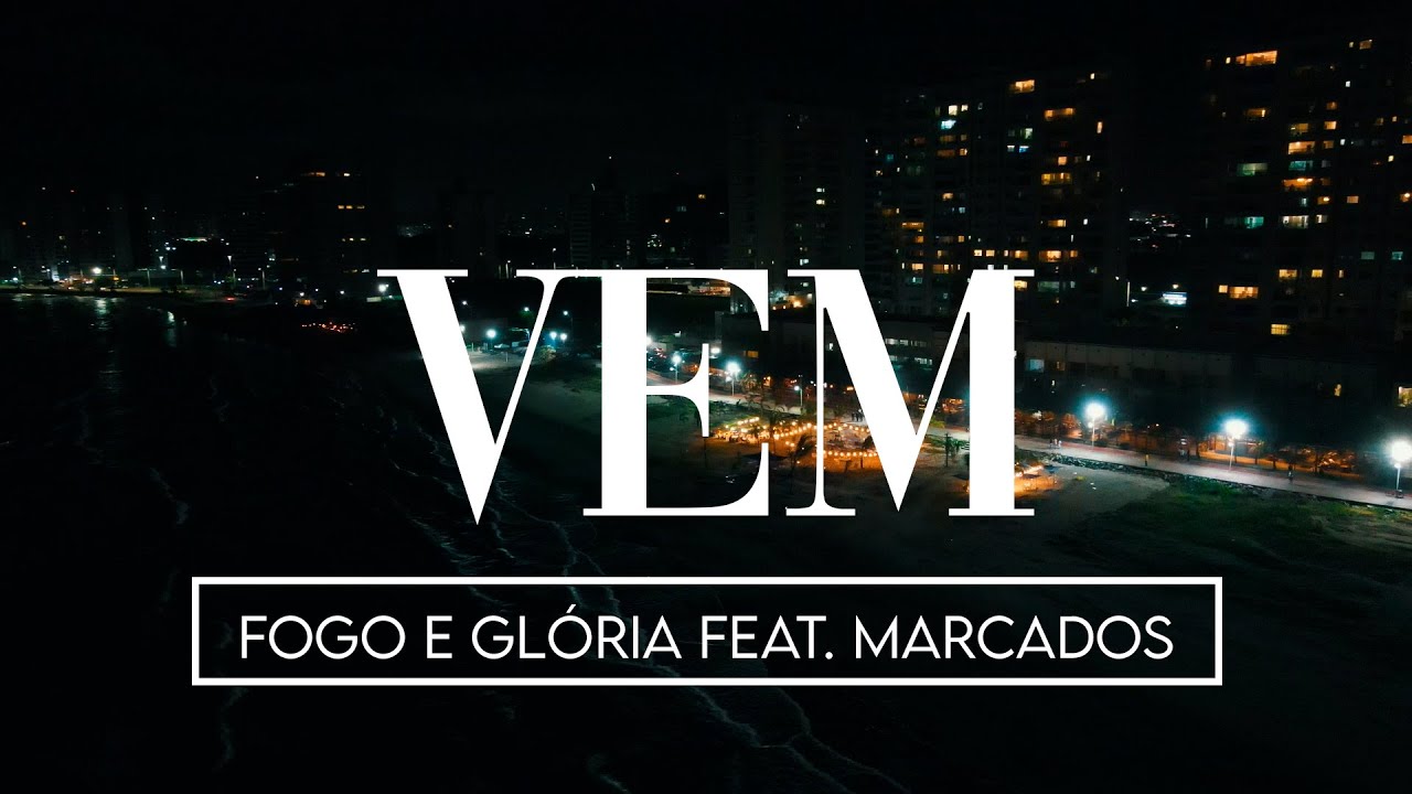 Vem Fogo e Glória feat. Marcados [Biografias] YouTube