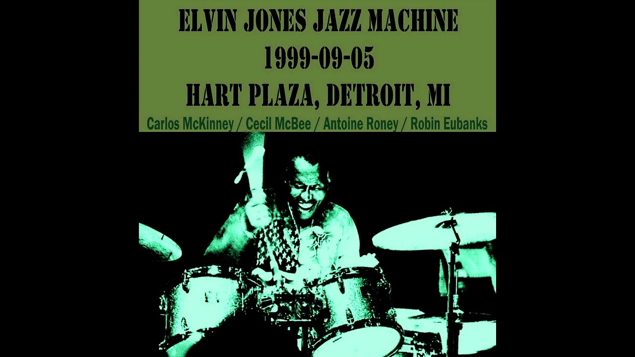 Elvin Jones Jazz Machine - 1999-09-05, Hart Plaza, Detroit, MI