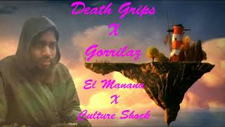 Culture Shock X El Manana - Death Grips/Gorrilaz Mashup