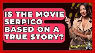 Is The Movie Serpico Based On A True Story? - The Crime Reel