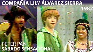 Compañía Lily Álvarez Sierra | Sábado Sensacional | Peter Pan | 1982