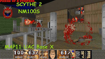 Scythe 2 MAP11 "UAC Base X" NM100S in 2:35