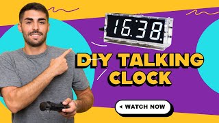 DIY Talking Clock Kit | Build and test | For Hobbyist