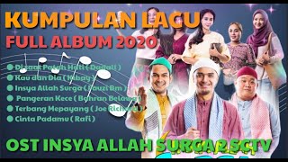 Kumpulan Lagu Ost Insya Allah Surga 2 SCTV || Full album 2020