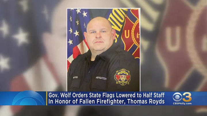 Pennsylvania Flags To Be Flown At Half Staff For Fallen Firefighter Thomas Royds