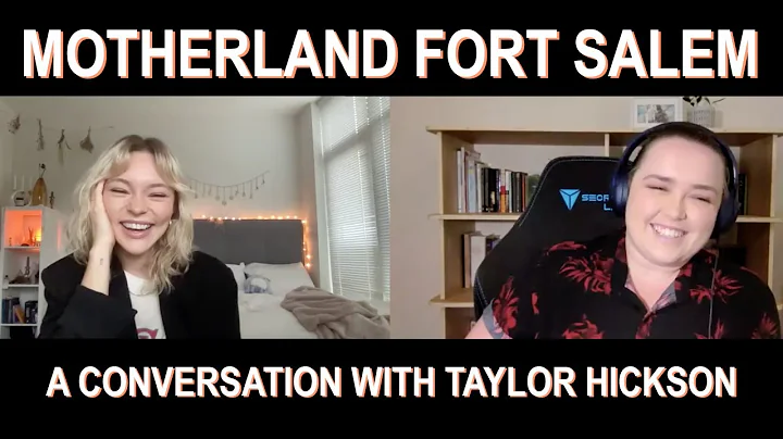 A Conversation with Taylor Hickson of "Motherland:...