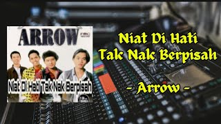 Download Lagu Niat Di Hati Tak Nak Berpisah - Arrow || Lirik Lagu MP3 Download Lagu Niat Di Hati Tak Nak Berpisah - Arrow || Lirik Lagu MP3
