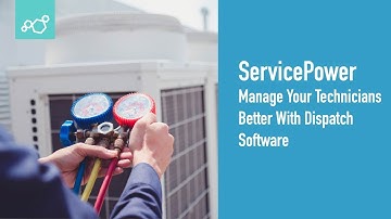 ServicePower | Manage Your Technicians Better With Dispatch Software