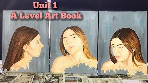 A LEVEL ART BOOK| UNIT 1
