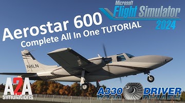 A2A Simulations Piper Aerostar 600 | Complete All In One Tutorial | Real Airline Pilot