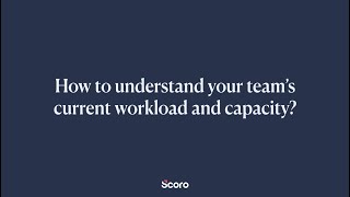 Understanding Your Team's Current Workload: Scoro's Utilization Report