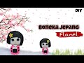 Boneka Flanel | Boneka Jepang dari Kain Flanel