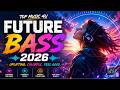 Future Bass 2026 🎵 Colorful Euphoric Drops | Best Feel-Good Energy Mix | Top Music 4U