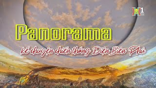 Panorama kể chuyện chiến thắng Điện Biên | Phim tài liệu