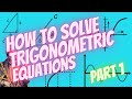 How to SOLVE Trigonometric Equations Part 1 [AP Precalculus 3.10] #precalculus