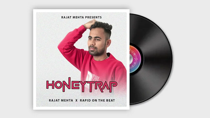 Honeytrap (Official Song) | Rajat Mehta | Rapid on...