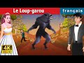 Le loupgarou  the werewolf in french  frenchfairytales