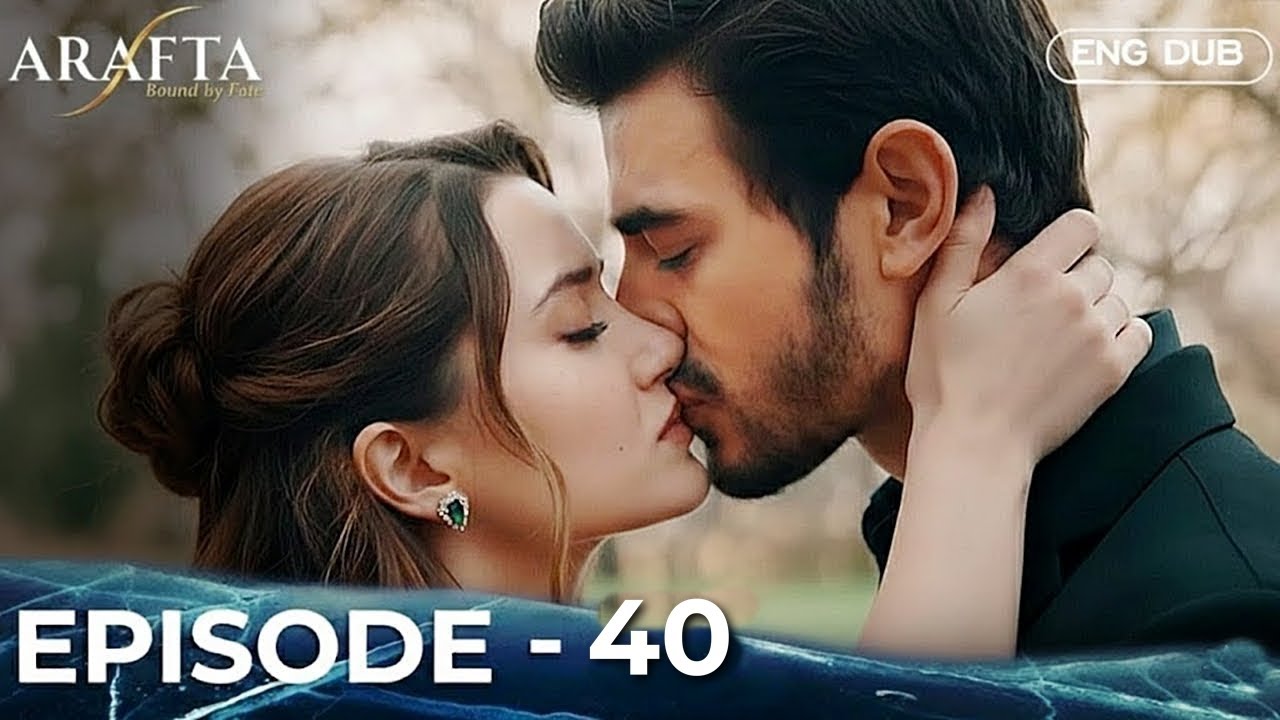 Серия 40 сериала «Арафта» | Турецкий сериал на английском языке