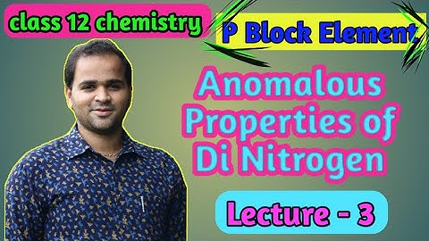 Anomalous properties of nitrogen lecture-3| chemical property and oxidation state of nitrogen group