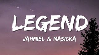 Jahmiel, Masicka - Legend (Lyrics)