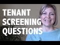 Tenant Screening Questions to Ask Before You Show Your Home