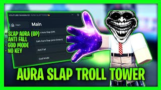 Famous *NEW* Aura Slap Troll Tower Script - Aura Slap, Anti Fall, God Mode, No Key! Profile