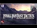 Final Fantasy Tactics Ep13 - Zeltennia to Besselat