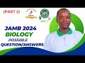 Jamb 2024 possible biology questionsanswers part two