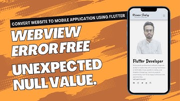 Webview Error Free | Unexpected null value | Urdu | Hindi | 2023 #webview #mobileapp #technology