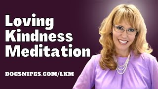 Loving Kindness Meditation | Developing Mindfulness and Compassion