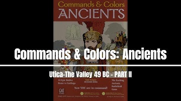 C&C:Ancients: Utica The Valley 49 BC (PART 2 OF 2)