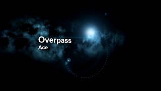 [4k] CrossRoad | Overpass 2017 Ace