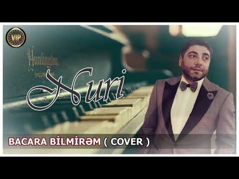 Nuri Serinlendirici - BACARA BILMIREM 2019