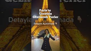 Pariste Ücretsiz Gezilecek Yerler Açiklamasağ Üst Köşedeki 3Noktaya Tıklayıp, Açıklamaya Girin