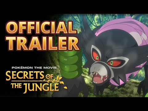 PokÃ©mon the Movie: Secrets of the Jungle | Official Trailer #1