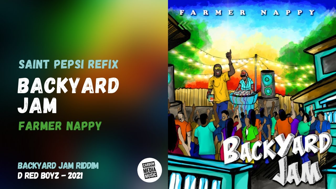 Farmer Nappy - Backyard Jam (Saint Pepsi Refix) Farmer Nappy - Backyard Jam (Saint Pepsi Refix)