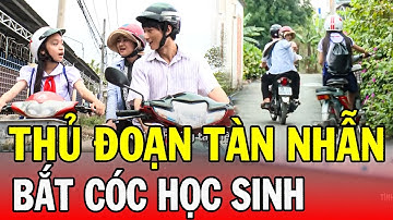 Chuyện Cảnh Giác 2024 | BẮT CÓC HỌC SINH | Phút Giây Cảnh Giác 2024 | Chuyện Cảnh Giác THVL