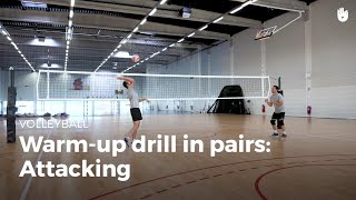 Warm-up drill in pairs: attacking | Volleyball