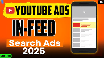 YouTube IN-Feed Ads Tutorial 2025 | YouTube Ads Course in English Free | #infeedvideoads